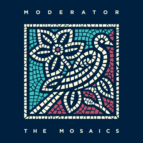 The Mosaics-Moderator