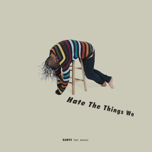 hate the things we (Feat. 미노이)-담예 (DAMYE)