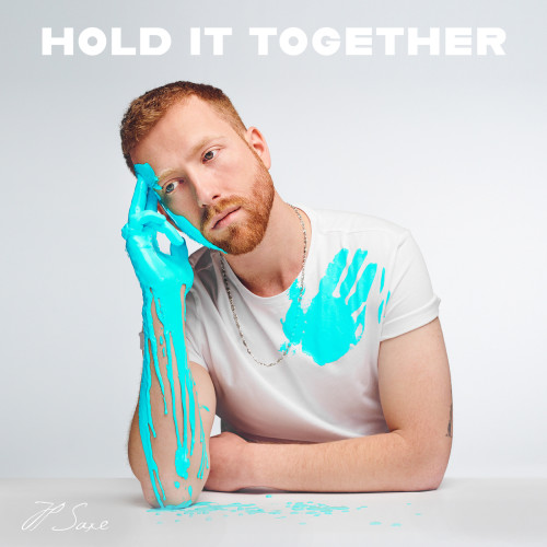 Hold It Together-JP Saxe